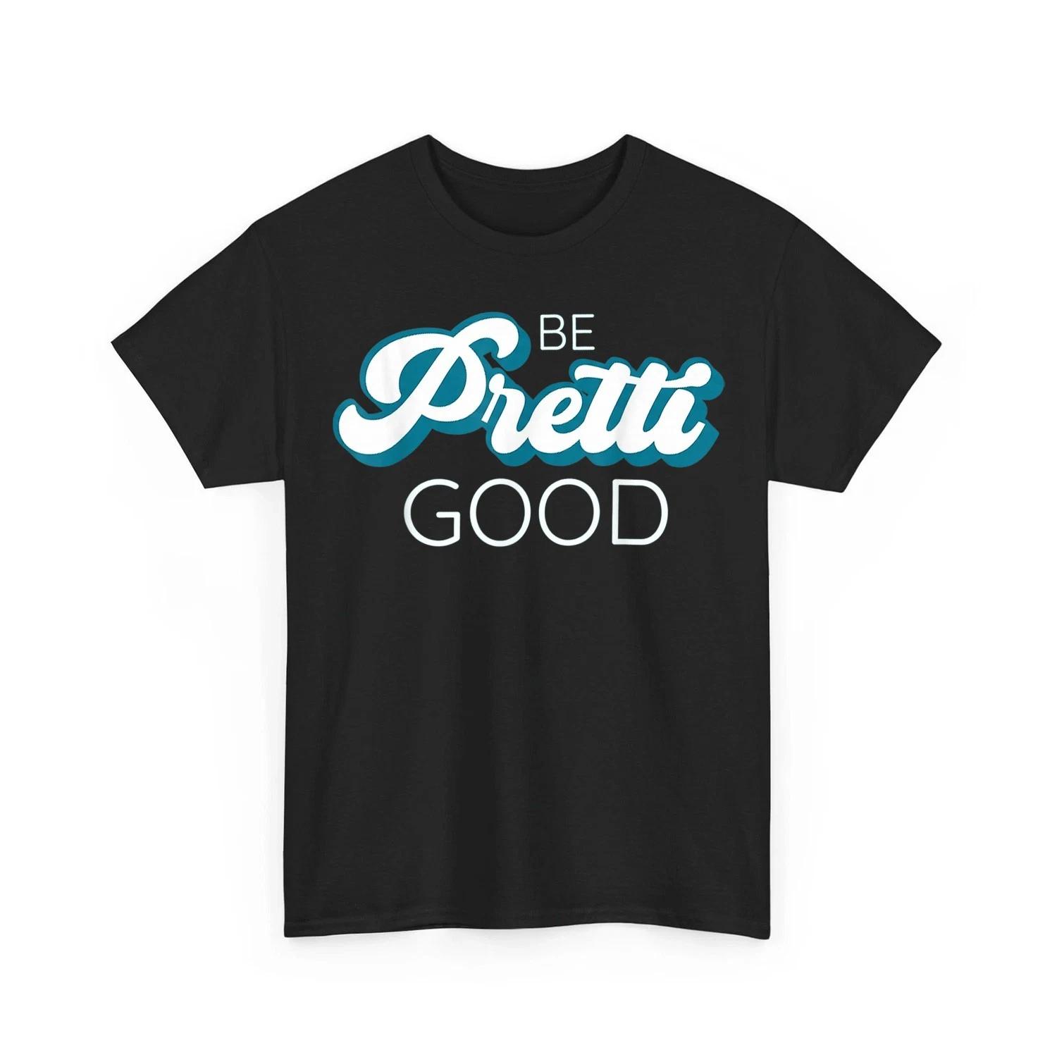 

Be Pretti Be Good Shirt Human Rights Social Justice Protest Resist Abolish ICE S