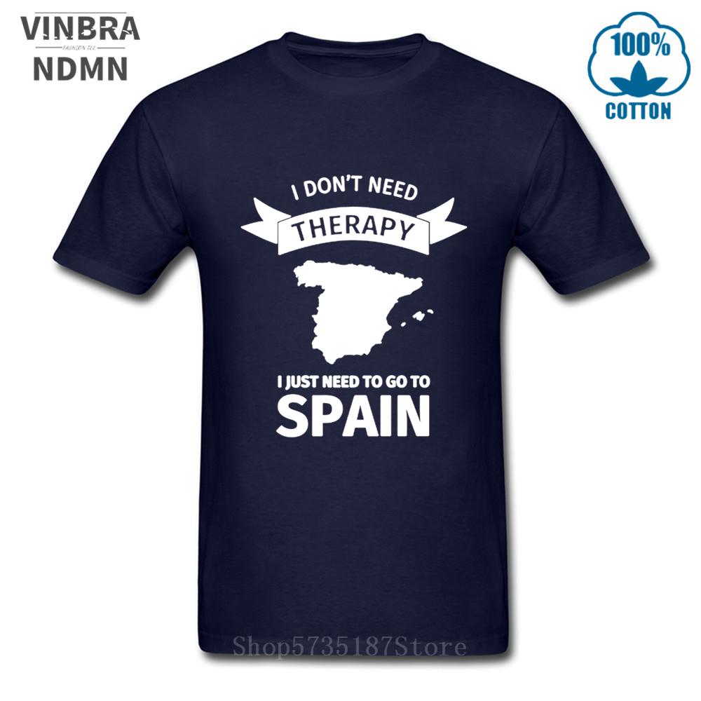 I Dont Need Therapy I Just Need To Go To Spain T Shirt Unisex Cool Summer Fashion Short Sleeve Tshirts Funny Letter Printed Tshirt