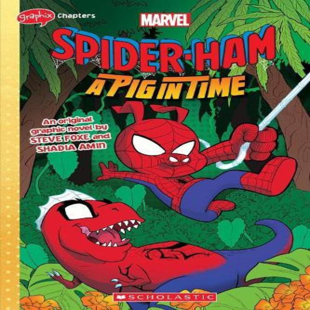 SPIDERHAM 3 GRAPHIX CHAPTERS A Pig in Time by Steve Foxe Paperback Book 9781338889437