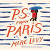 P.S. from Paris UK Edition by Marc Levy Paperback Book 9781611099812