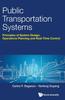 Kniha Public Transportation Systems: Principles Of System Design, Operations Planning And Real-time Control