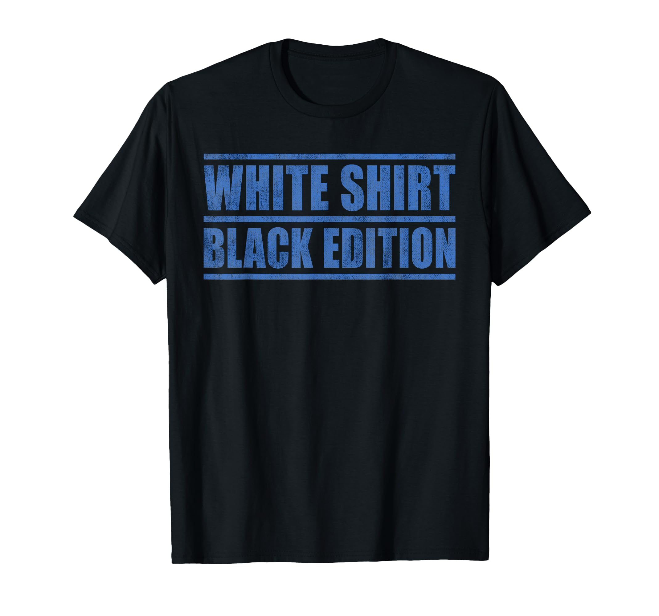

Sarcastic Funny White Shirt Black Edition T-shirt чёрный