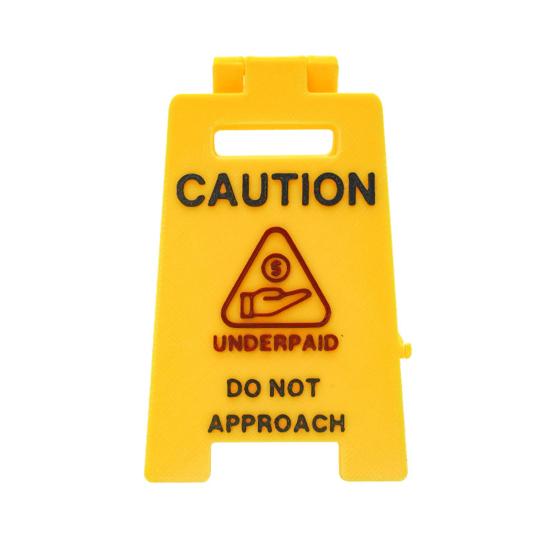 Mini Desk Caution Sign Overworked Underpaid Procrastination Caution Sign Home