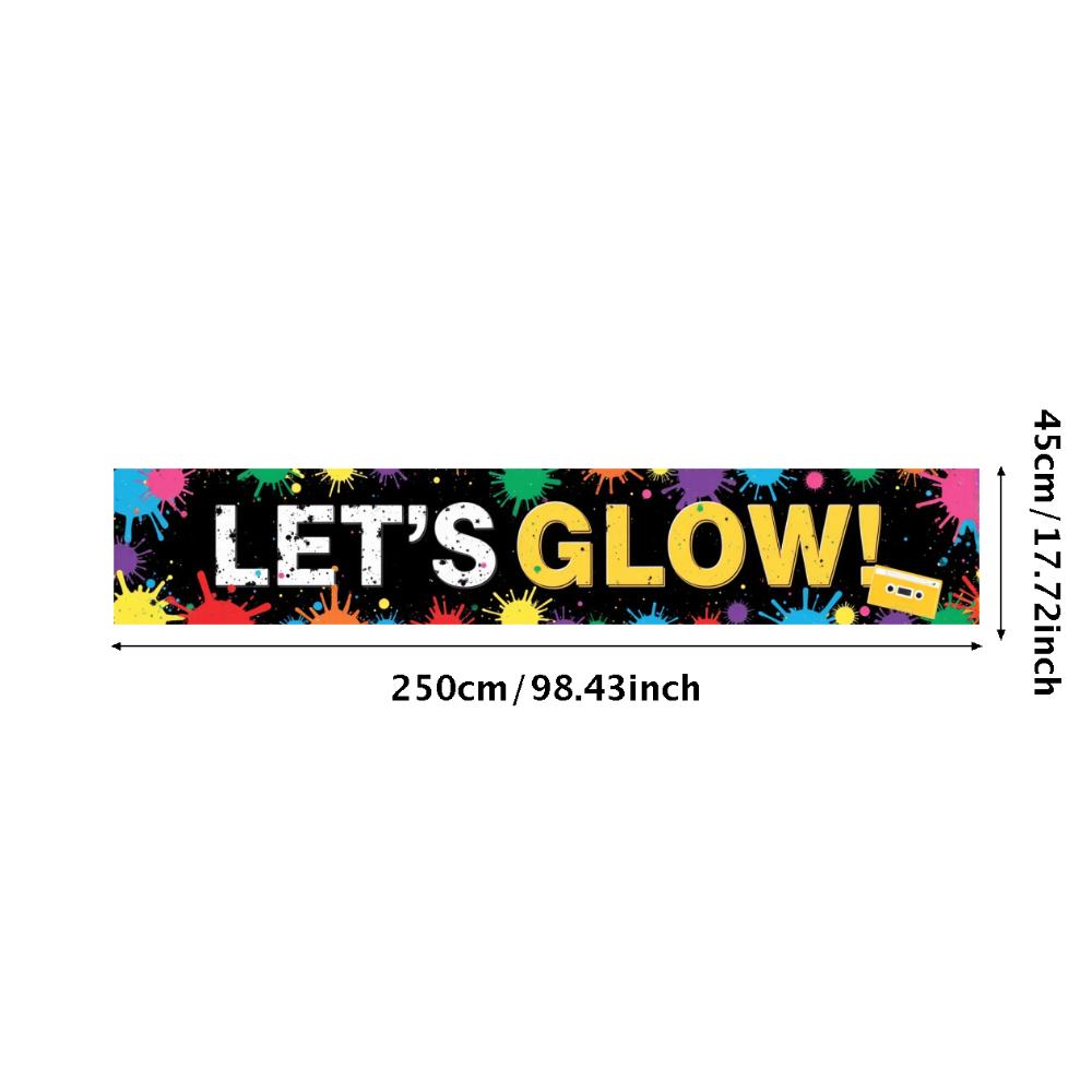 Polyester Material Let's Glow Banner  Colorful Glow Banner  Neon Glow Banner for Retro Party Indoor Decoration Festive