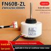 FN60B-ZL DC Fan Motor, 60W for Gree Air Conditioner Indoor Unit, ZWK428A300009.