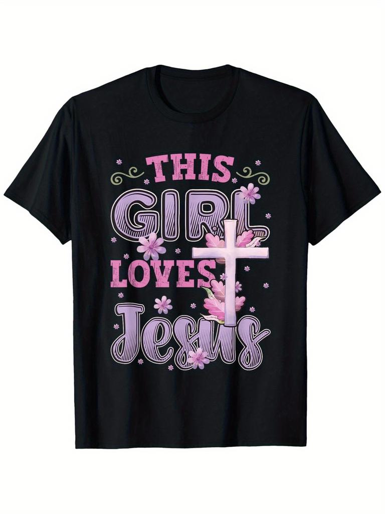 This Girl Loves Jesus" Inspirational Christian T-Shirt - Soft 100% Cotton