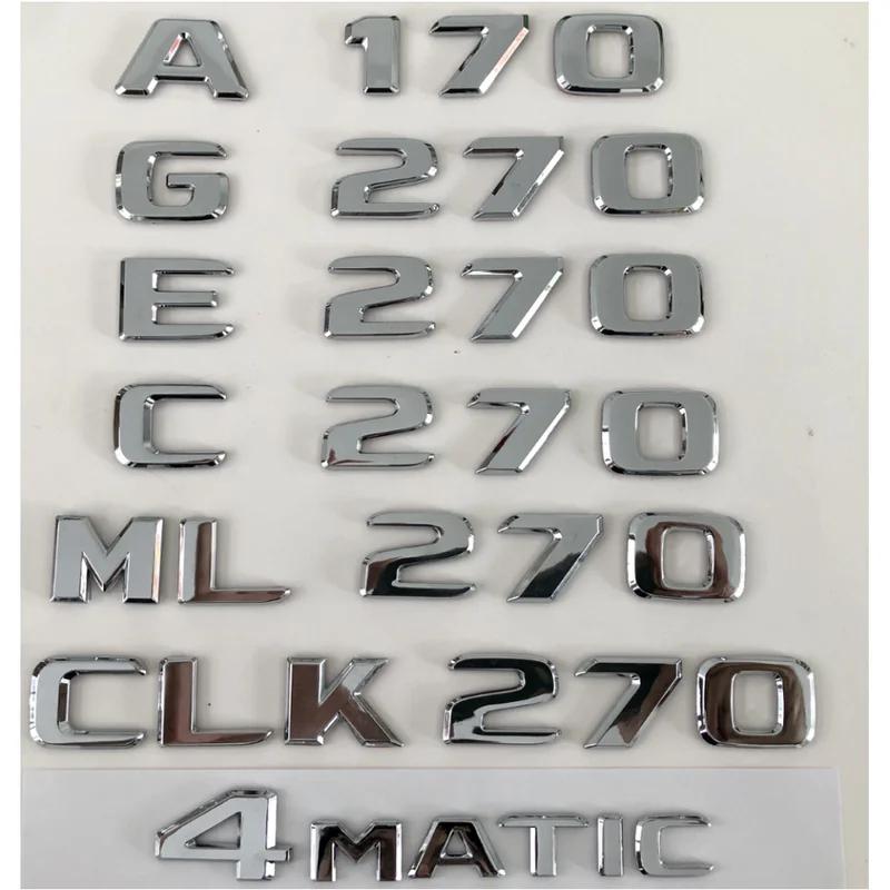 Chrombuchstaben Kofferraum Heckembleme Namensschild für Mercedes Benz A170 B170 C270 E270 G270 ML270 CLK270 GLK270 SLK270 4MATIC TN2 E 270-1