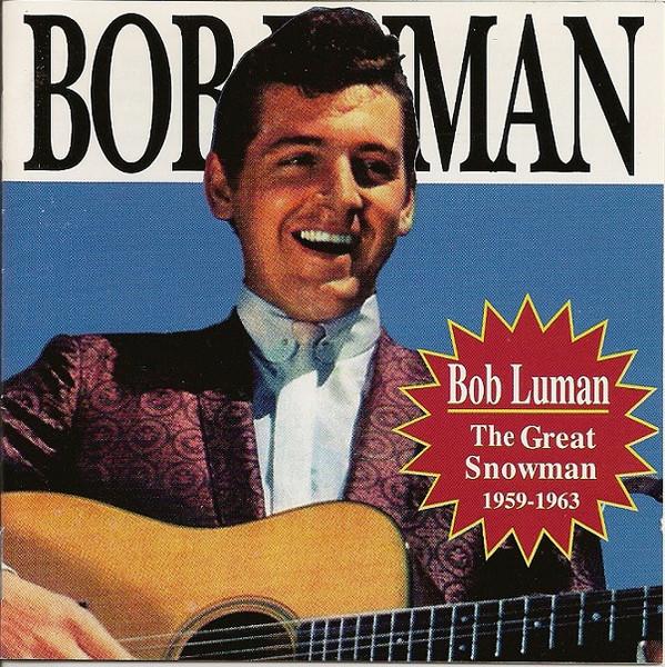 

CD BOB LUMAN - The Great Snowman 1959-1963 CTICD001 Canetoad Record Japan Rock Used