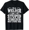 New Limited I'm A Welder I Can Fix It, Welding Construction Iron Worker T-Shirt