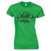 Funny Drinks When In Doubt Add More Wine Skinny Fit TShirt