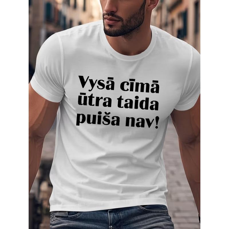 

European sizes Men S Fun Latvian Language Quote T-Shirt - Short-Sleeved Summer Wear Featuring Latvian Proverbs And Sayings 4XL