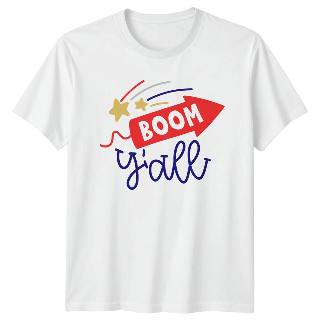 Boom Yall TShirt Independence Day Holiday Gift For Him And Her