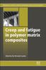 Libro Creep and Fatigue In Polymer Matrix Composites