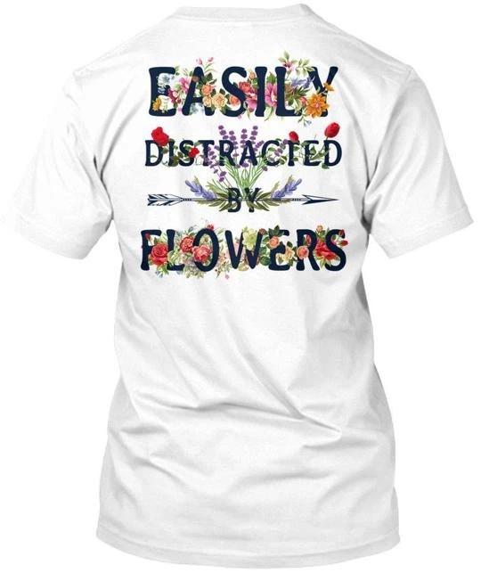 

Flower Easily Distracted N-b By Flowers T shirt Made in the USA Size S to 5XL 4XL
