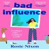 Bad Influence by Rosie Nixon Paperback Book 9780008273446
