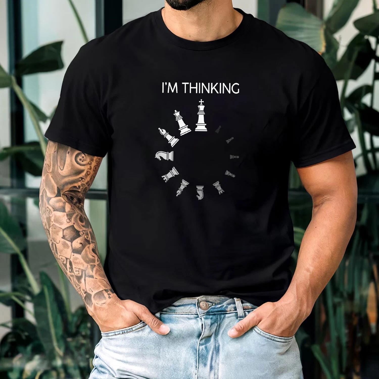 I m Thinking About Chess T-shirt for Men Women Funny Chess Player Gift Tee L