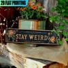 Art Deco Style Aluminum Sign "Stay Weird"  Vintage Metal Wall Hanging Decor for Living Room, Bar  Multipurpose Retro Home Decor
