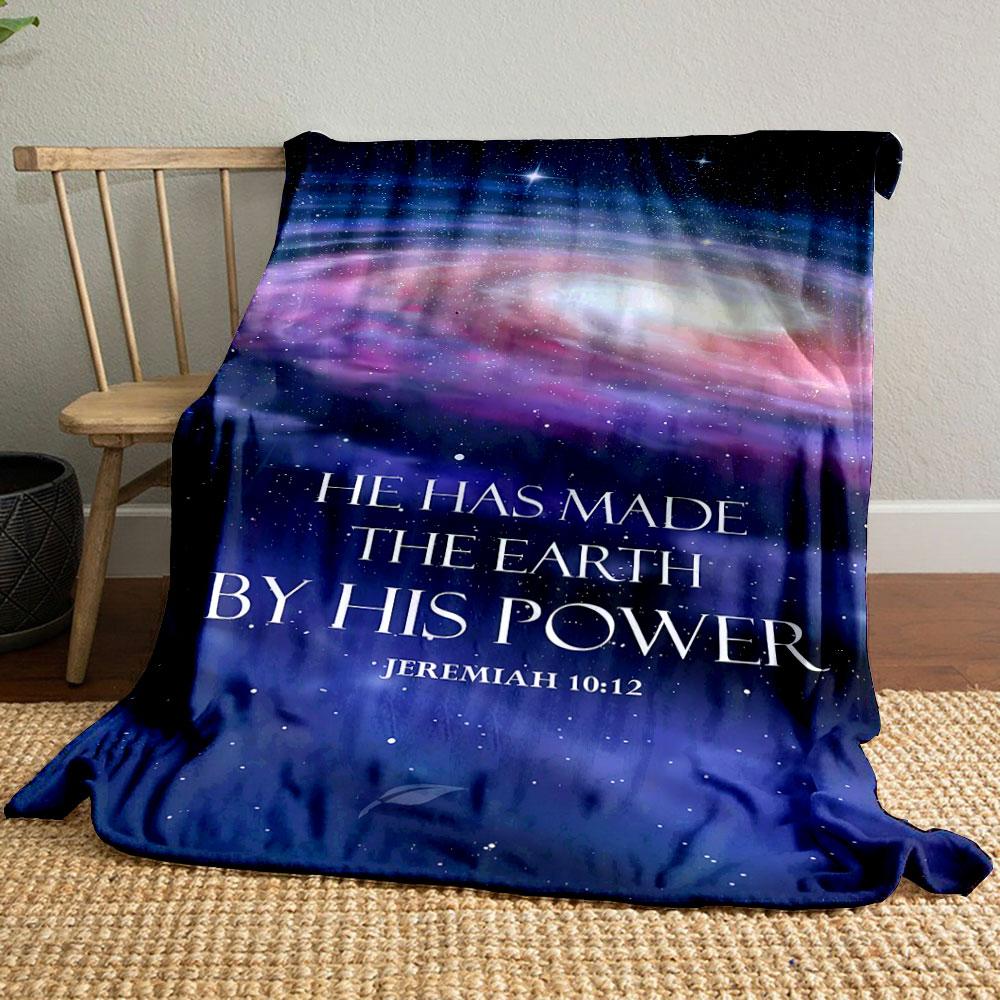 

HE HAS MADE THE EARTH BY HIS POWER Scripture Blanket Printed Blanket for Living Room Bed Couch lunch break Blanket for Friend s festival Gift 80cm x 120cm