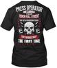 Press Operator Honor Roll T-Shirt Made In the USA Size S To 5XL