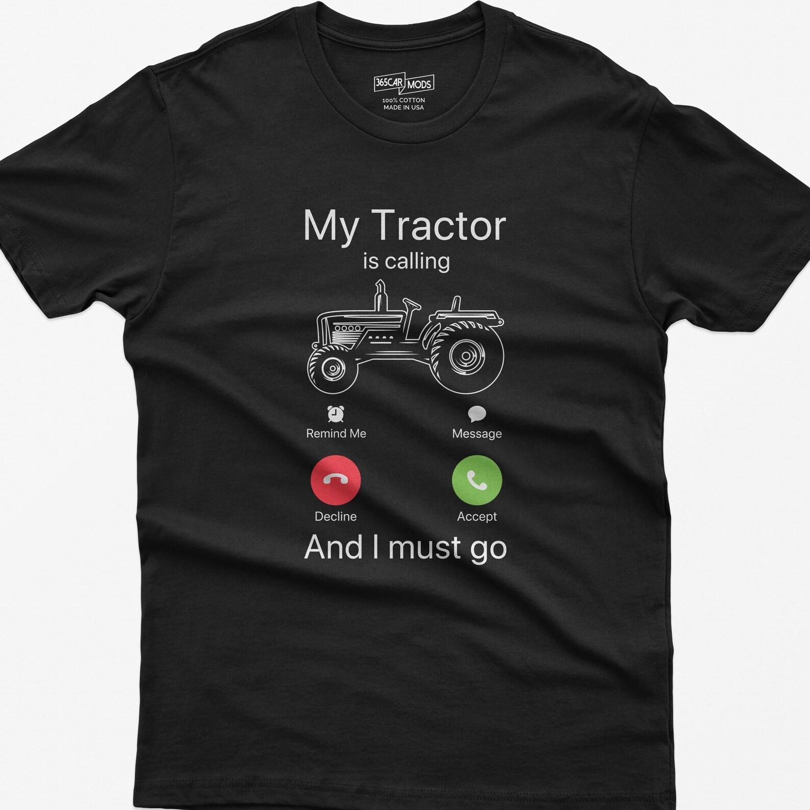 My Tractor Is Calling Shirt, Funny Farmer Gift S