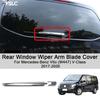 Car Decoration Rear Window Wiper Arm Blade Cover For Mercedes-Benz Vito (W447) V-Class 2017- Car Upgrade Modify A Car