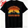 Zohran Mamdani for NYC Mayor Funny Cool Trendy Progressive TShirt Men Women Daily Life Casual Cotton Shirt Creative Design Tee