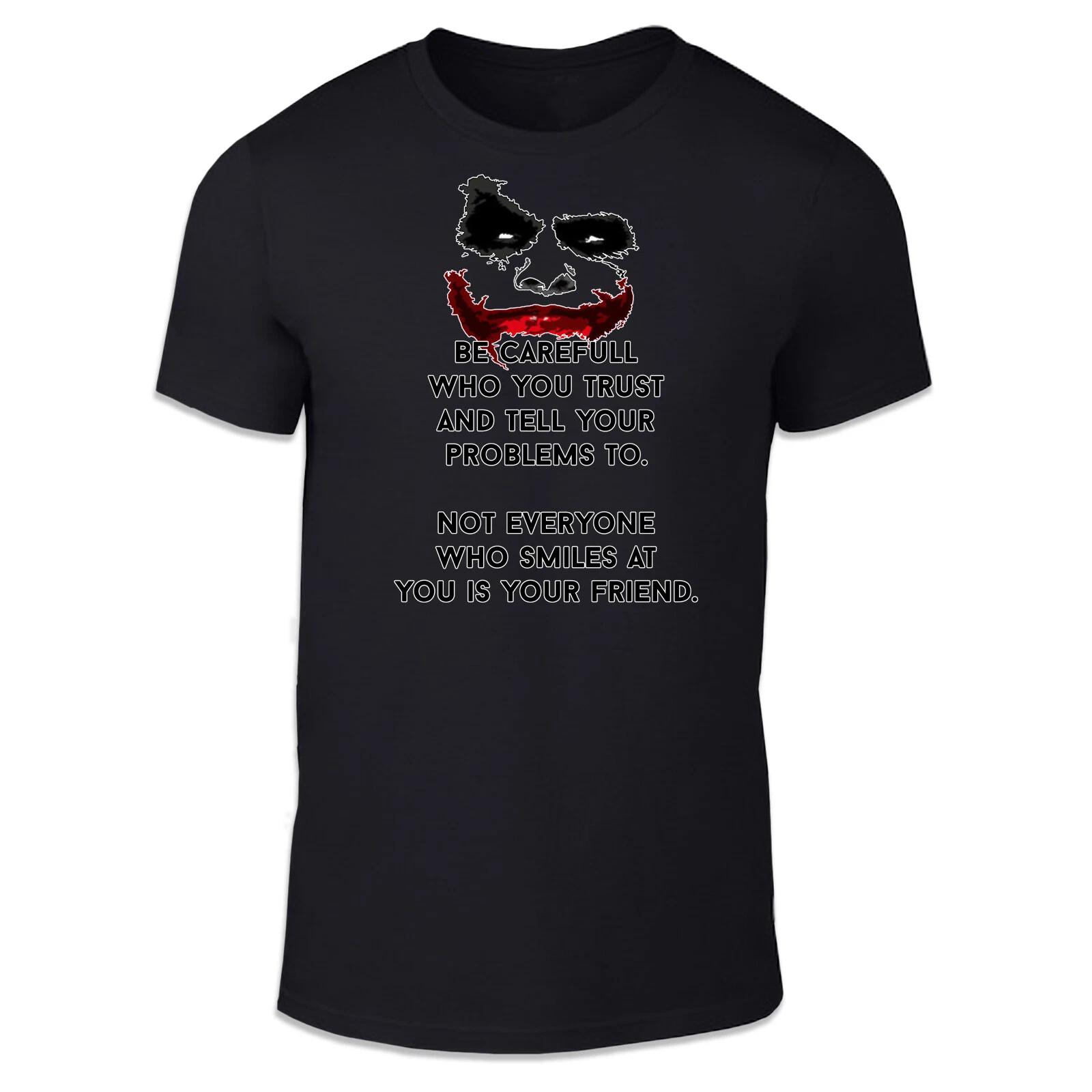 Be Careful Who You Trust Adult Unisex T Shirt Joker Comics 4XL