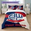 Bolton Wanderers FC Custom Name Text Bedding Set 1 Duvet Cover+2 Pillowcases Soccer Logo Personalized Gift For Special Occasion Bedroom Decor