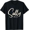 Salty Matthew 5:13 Faith Church Christian Quote Bible Verse T-Shirt