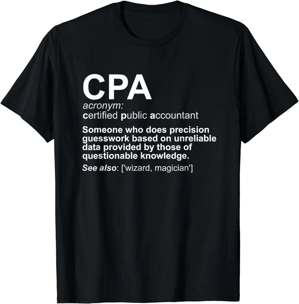 CPA Certified Public Accountant Definition Funny Gift Unisex T-Shirt