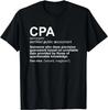 CPA Certified Public Accountant Definition Funny Gift Unisex T-Shirt