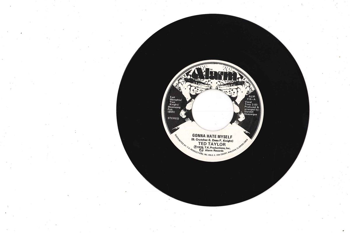 

7inch Record TED TAYLOR - Gonna Hate Myself / Stick By Me ALM114 ALARM 1976 US Soul/Funk Used