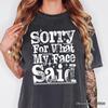 Sorry for What My Face Said Sarcastic T-and Kids Tshirt, Funny Quote Tee