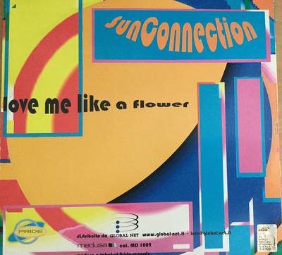 12inch Record SUN CONNECTION - Love Me Like A Flower MD1002 Medusa 2004 Italy Dance & Electronica Used