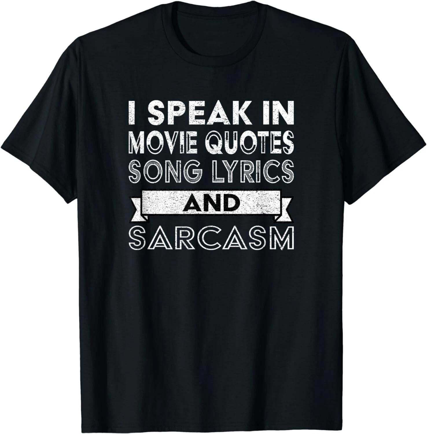 I Speak In Movie Quotes Song Lyrics & Sarcasm Funny Vintage Gift Unisex T-Shirt XL