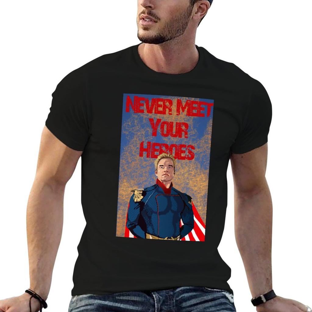 Homelander Never meet your heroes TShirt Work Comfort TShirt for Unisex