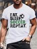 European sizes Repeat Graphic, Men's Eat Sleep Soccer Repeat Graphic T-Shirt - Casual Short Sleeve Crew Neck Tee with Soccer Ball