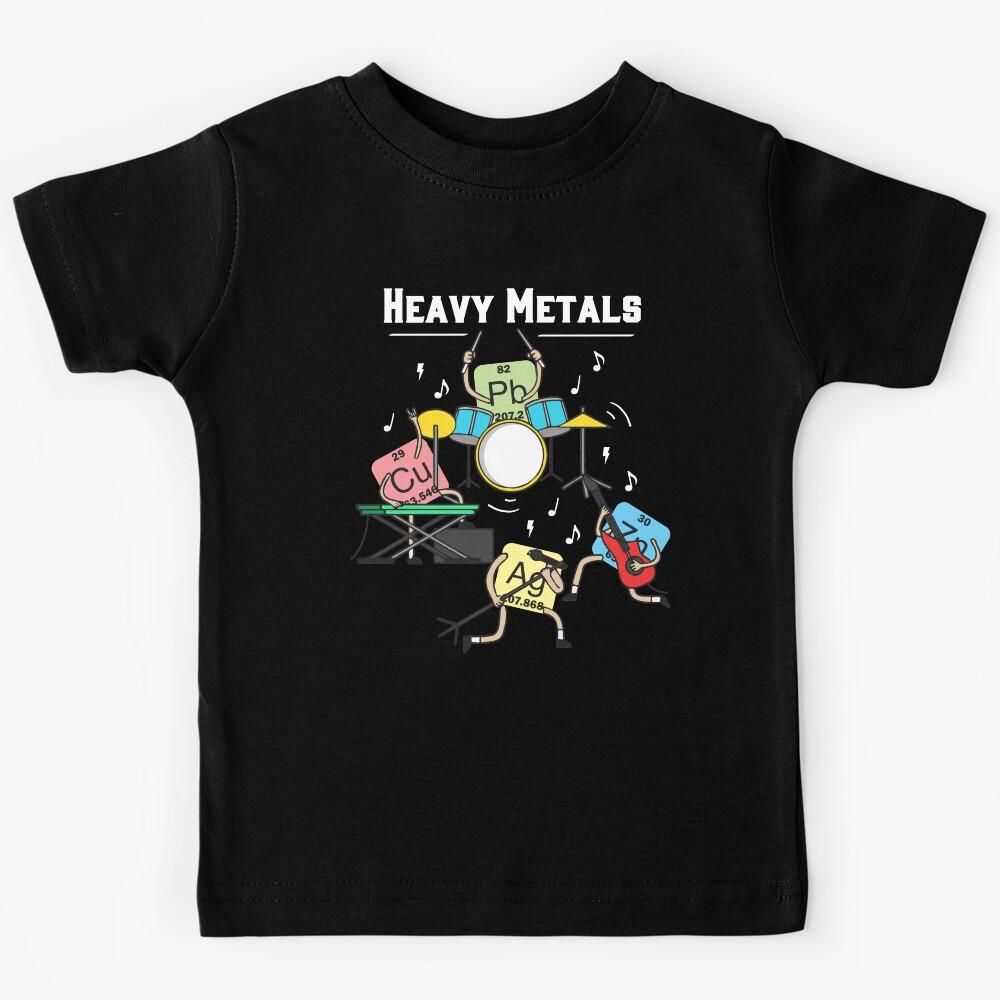 Heavy Metals Rock Chemistry Physics Periodic Table of Elements Kids T-Shirt 170