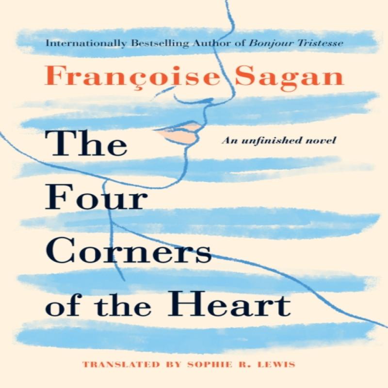 The Four Corners of the Heart by Francoise Sagan Paperback Book 9781542025874