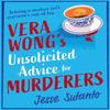 Vera Wongs Unsolicited Advice for Murderers by Jesse Sutanto... 9780008558734