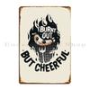 Burnt Out But Cheerful Funny Grilled Sausage Metal Plaque Poster Club Customize Wall Decor Kitchen Wall Mural Tin Sign Poster