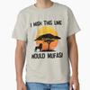 I Wish This Line Would Mufasa Classic T Shirt T Shirt Made In US/AUS Size S-2XL
