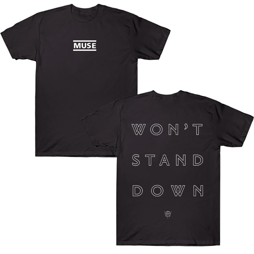 Muse Won't Stand Down T-Shirt Muse Rock Band Graphic Tee Crewneck Short Sleeve Vintage Summer Casual Cotton T Shirt Unisex Clothing