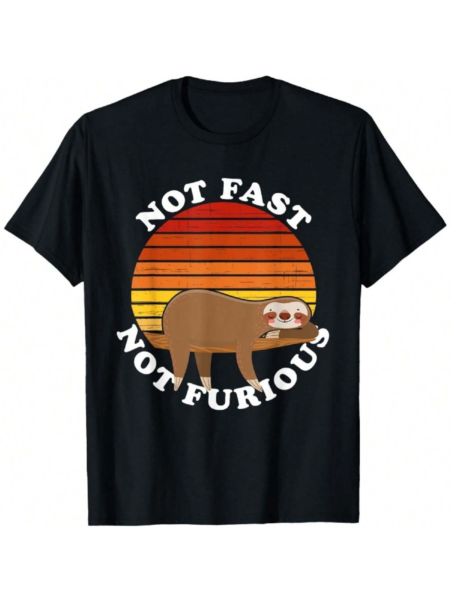 Not Fast Not Furious - Lazy Funny Cute Sloth Sarcastic Humor T-Shirt S