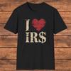 Men's and Women's T-shirts Funny IRS T-Shirt, Sarcastic Tax Season Shirt, Gift for Accountants,  I Love IRS