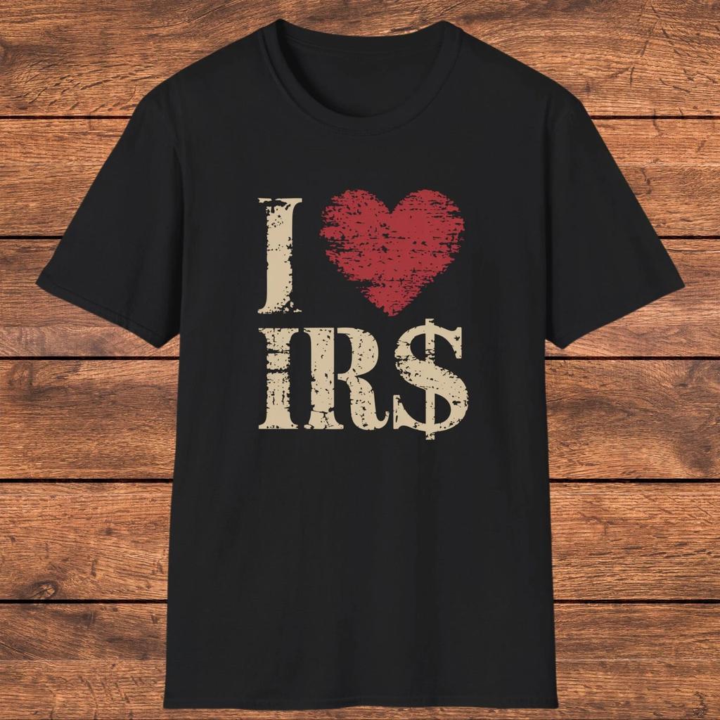 Men's and Women's T-shirts Funny IRS T-Shirt, Sarcastic Tax Season Shirt, Gift for Accountants, I Love IRS