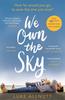 Kniha We Own The Sky : A Heartbreaking Page Turner That Will Stay with You Forever