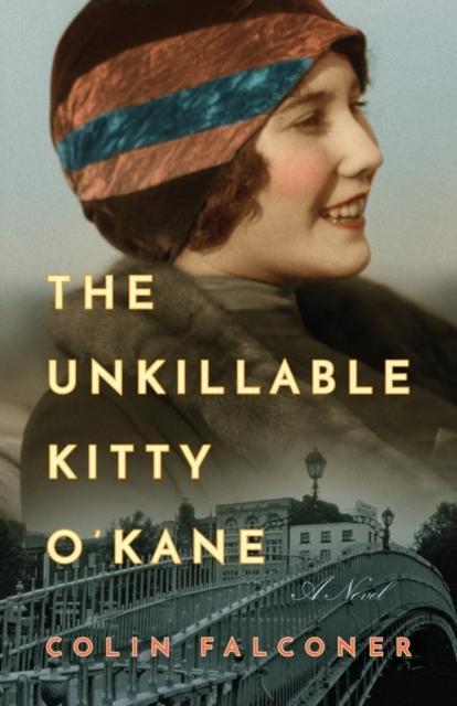 The Unkillable Kitty OKane by Colin Falconer Paperback Book 9781542048972