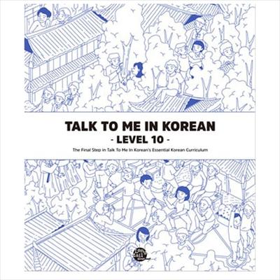 Talk To Me In Korean Level 10