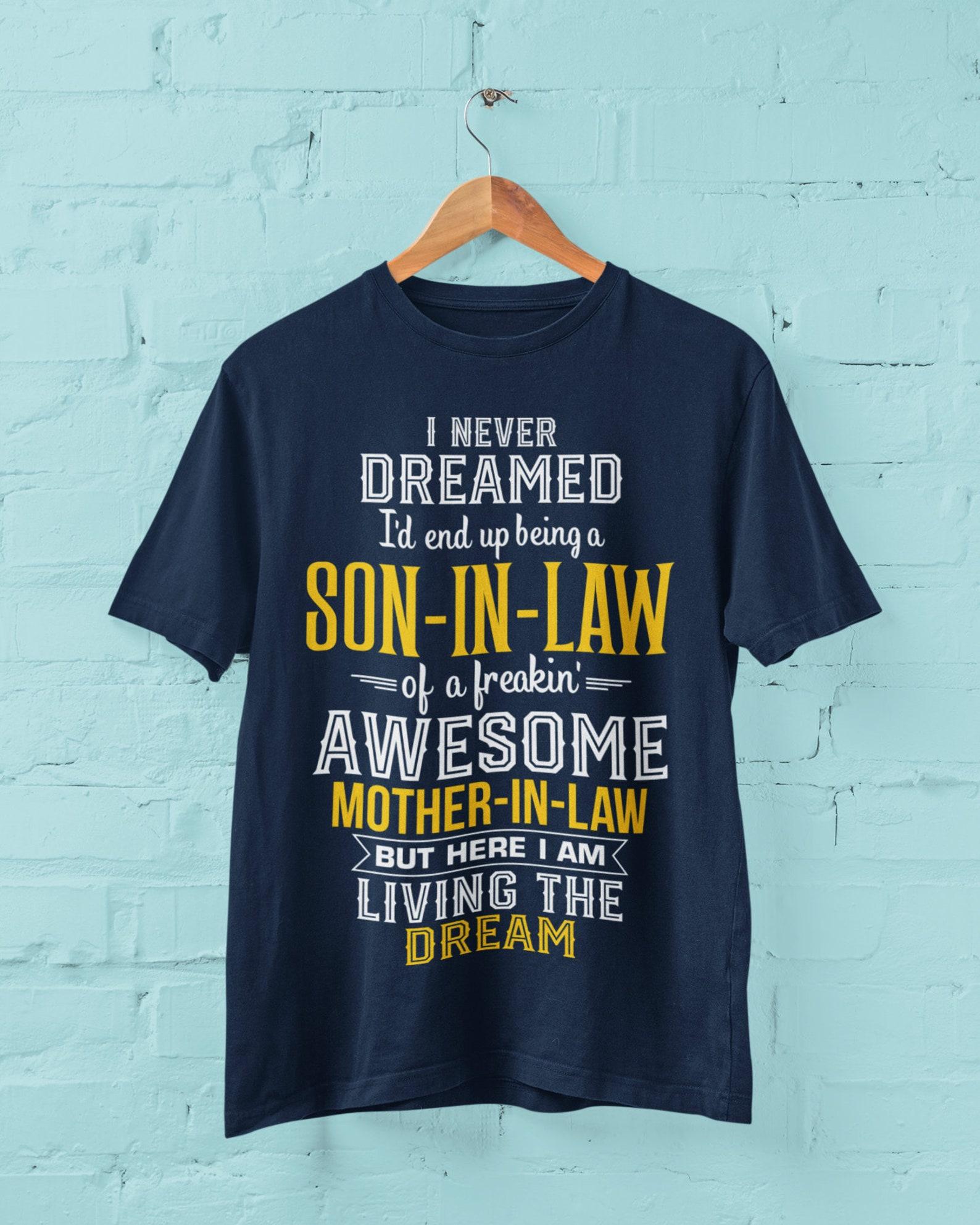 Funny Son-In-Law T-Shirt: Awesome Mother-In-Law Gift S